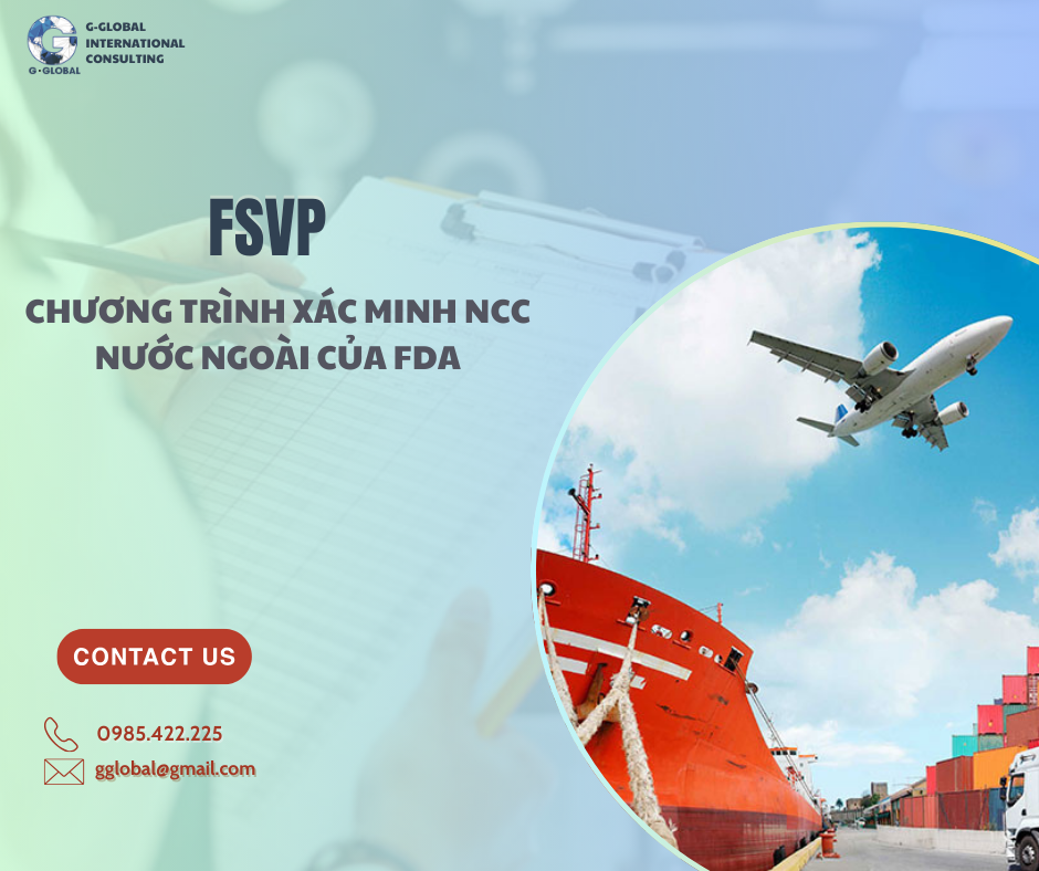 FSVP LÀ GÌ? CHƯƠNG TRÌNH XÁC MINH NCC NƯỚC NGOÀI CỦA FDA